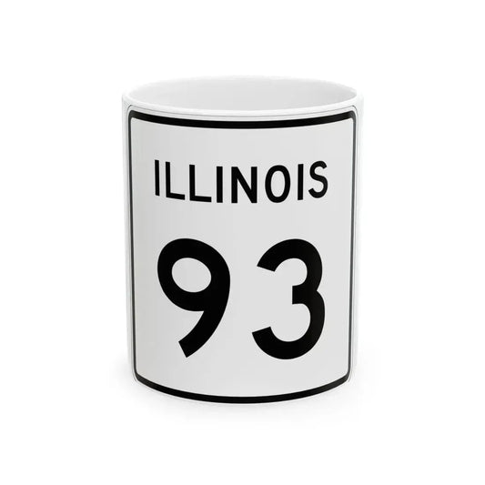 Illinois 93 (Illinois) (Road Sign) White Coffee Mug 11oz - Go Mug Yourself