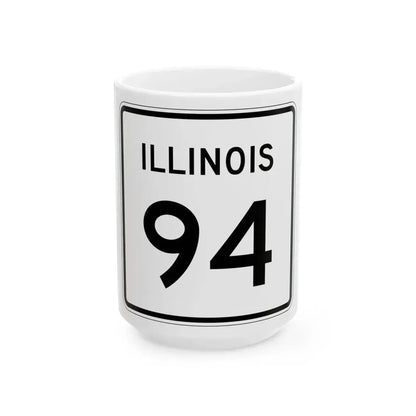 Illinois 94 (Illinois) (Road Sign) White Coffee Mug 15oz - Go Mug Yourself
