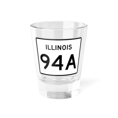 Illinois 94A (Illinois) (Road Sign) Shot Glass 1.5oz 1.5oz - Go Mug Yourself