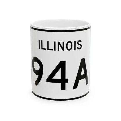 Illinois 94A (Illinois) (Road Sign) White Coffee Mug 11oz - Go Mug Yourself