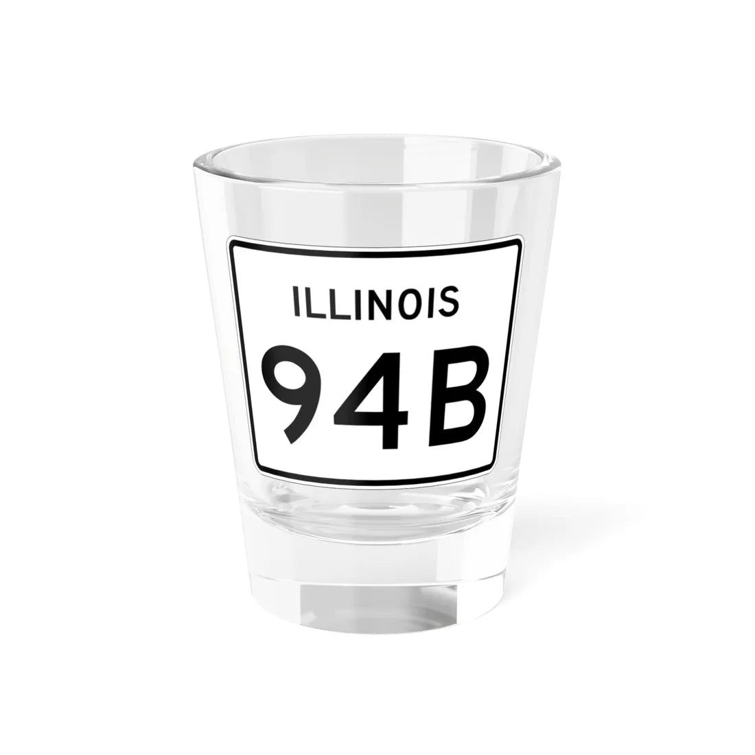 Illinois 94B (Illinois) (Road Sign) Shot Glass 1.5oz 1.5oz - Go Mug Yourself