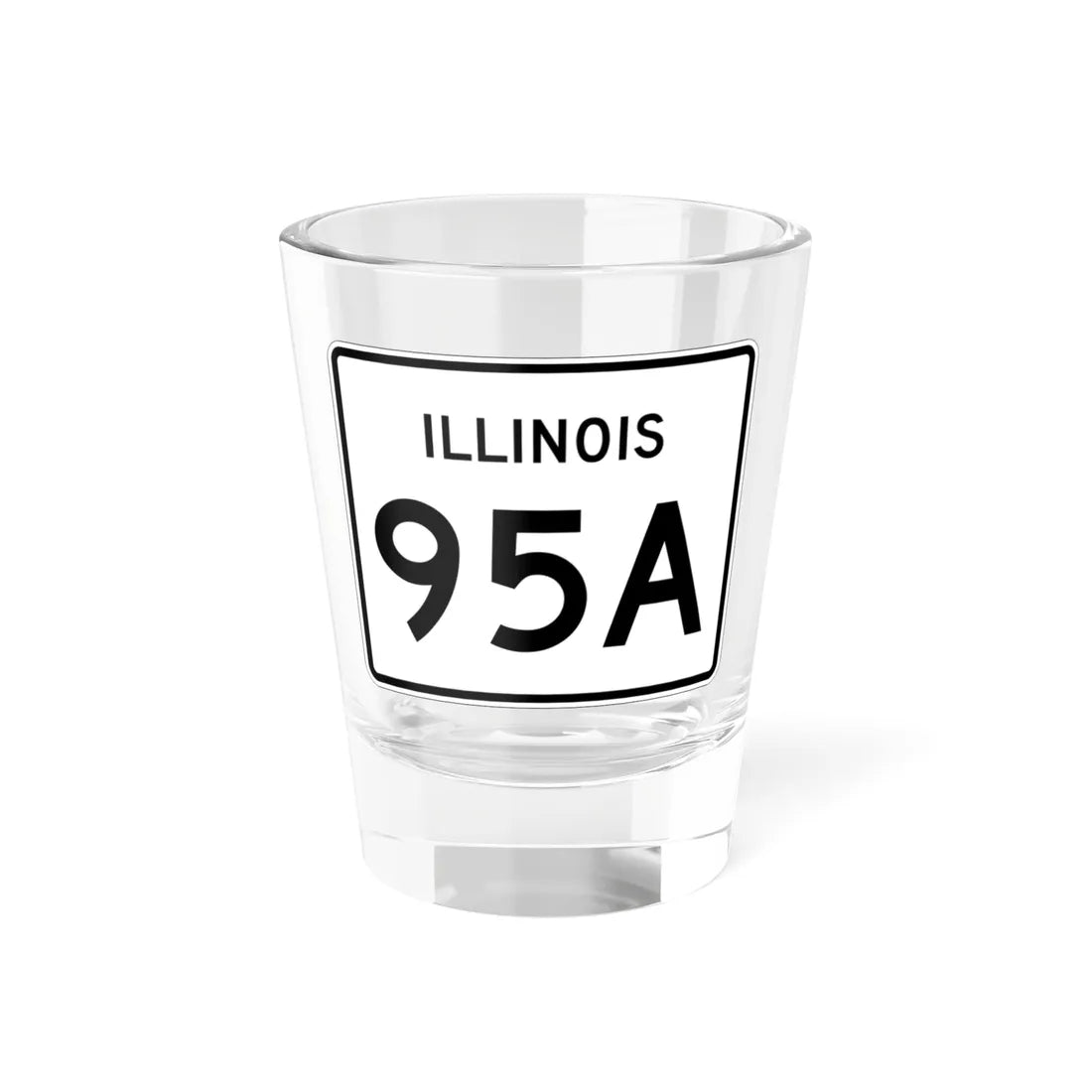 Illinois 95A (Illinois) (Road Sign) Shot Glass 1.5oz 1.5oz - Go Mug Yourself