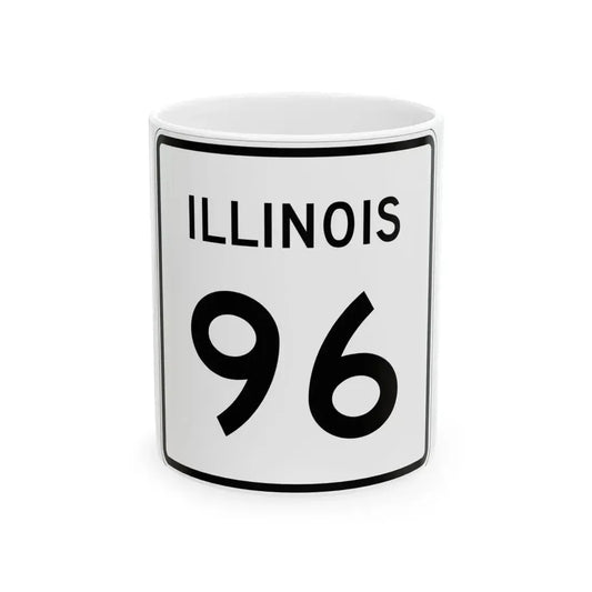 Illinois 96 (Illinois) (Road Sign) White Coffee Mug 11oz - Go Mug Yourself