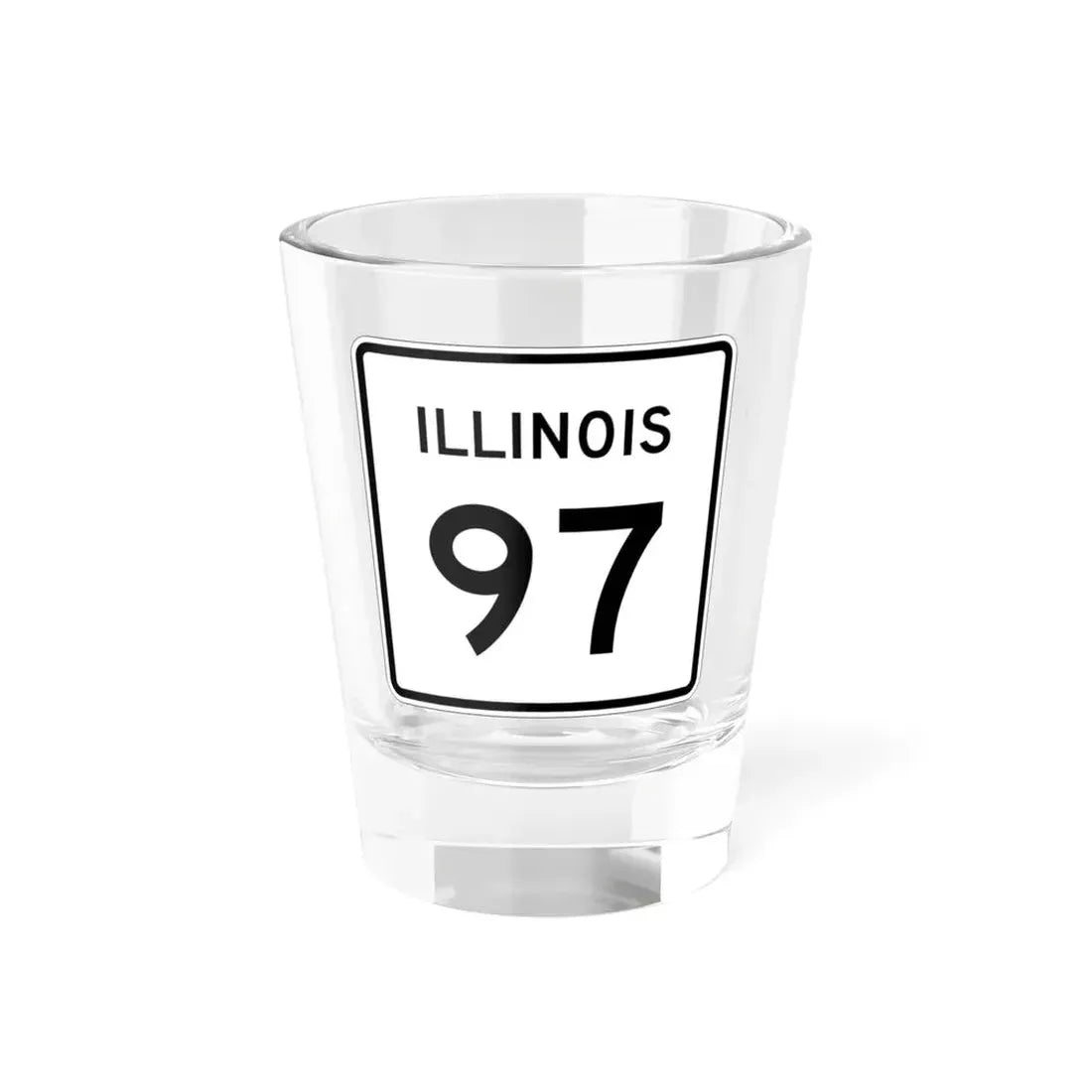 Illinois 97 (Illinois) (Road Sign) Shot Glass 1.5oz 1.5oz - Go Mug Yourself