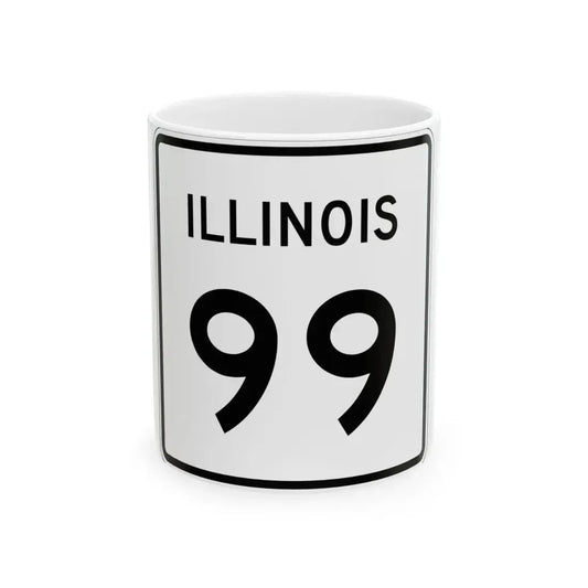 Illinois 99 (Illinois) (Road Sign) White Coffee Mug 11oz - Go Mug Yourself