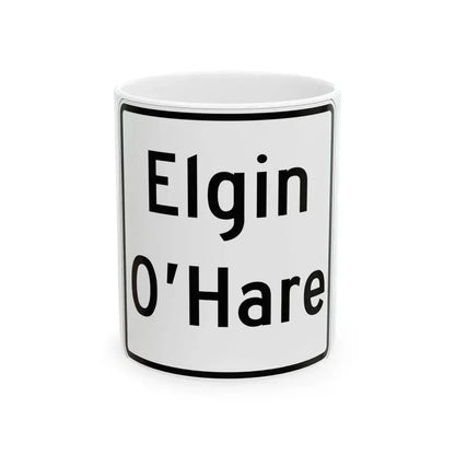 Illinois ElginOHare Expressway (Illinois) (Road Sign) White Coffee Mug 11oz - Go Mug Yourself