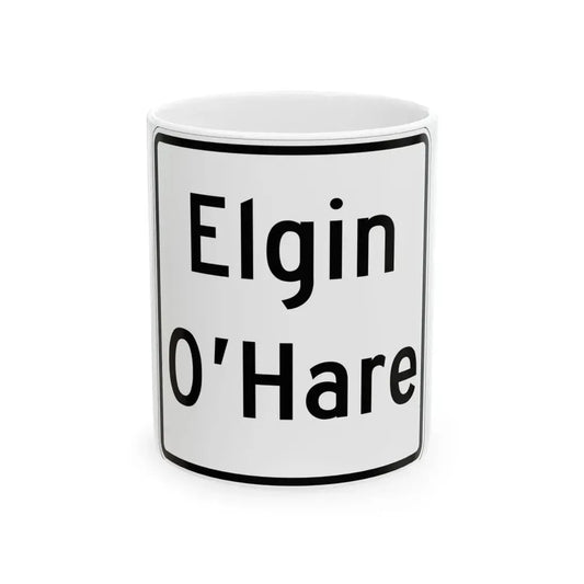 Illinois ElginOHare Expressway (Illinois) (Road Sign) White Coffee Mug 11oz - Go Mug Yourself