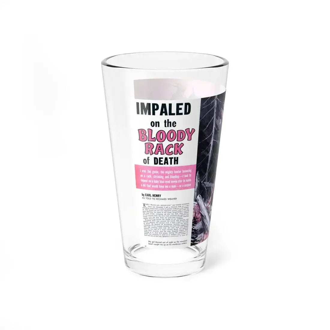Impaled on the Bloody Rack of Death, Man's Life, July 1960 - Pint Glass 16oz - Go Mug Yourself