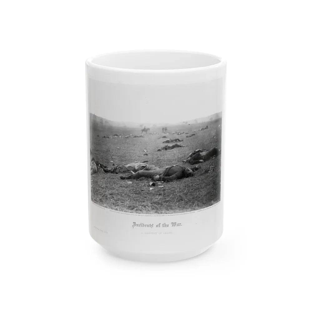 Incidents Of The War. A Harvest Of Death, Gettysburg, July, 1863 (U.S. Civil War) White Coffee Mug-15oz-Go Mug Yourself