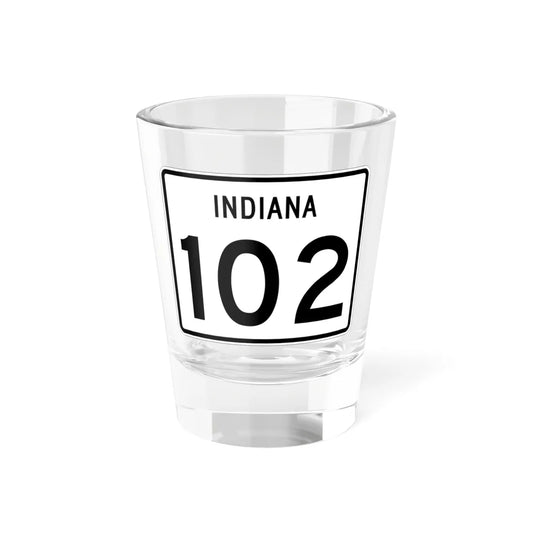 Indiana 102 (Indiana) (Road Sign) Shot Glass 1.5oz 1.5oz - Go Mug Yourself