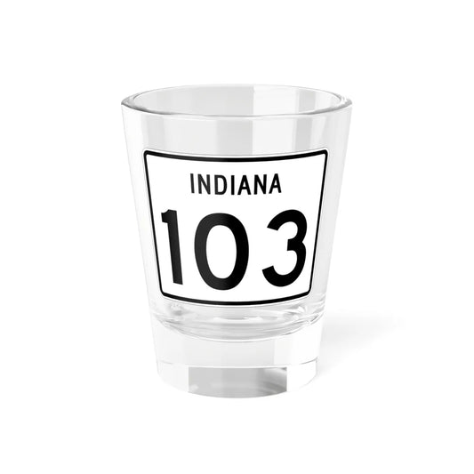 Indiana 103 (Indiana) (Road Sign) Shot Glass 1.5oz 1.5oz - Go Mug Yourself