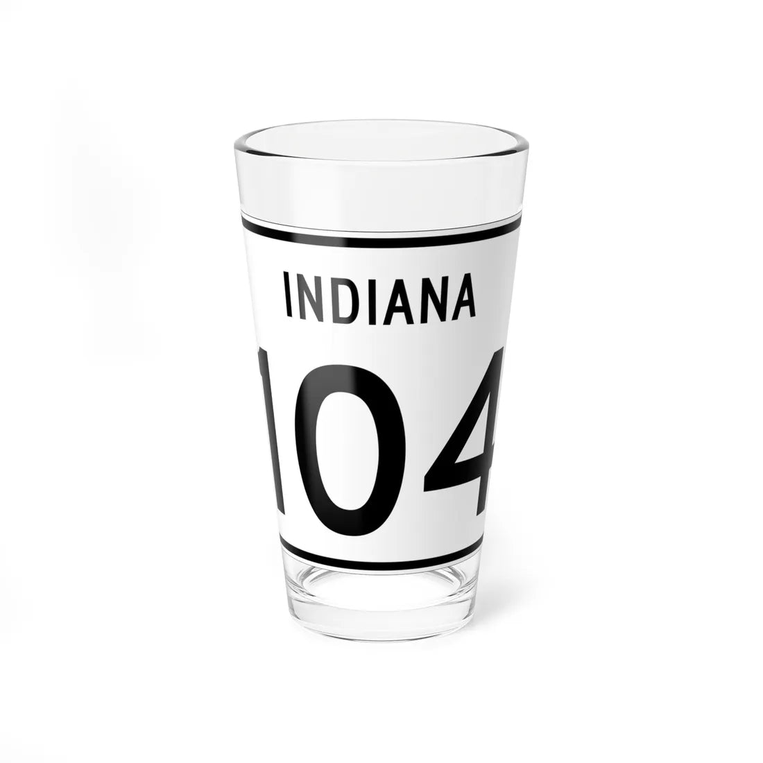Indiana 104 (Indiana) (Road Sign) Pint Glass 16oz 16oz - Go Mug Yourself