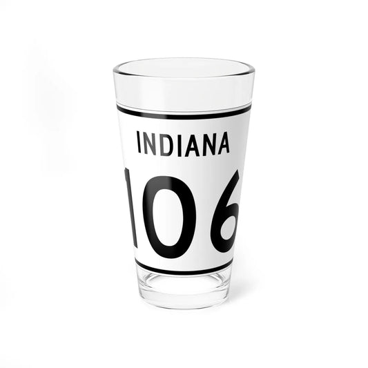Indiana 106 (Indiana) (Road Sign) Pint Glass 16oz 16oz - Go Mug Yourself
