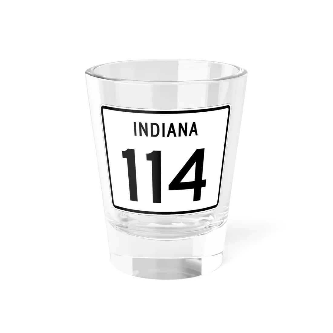 Indiana 114 (Indiana) (Road Sign) Shot Glass 1.5oz 1.5oz - Go Mug Yourself
