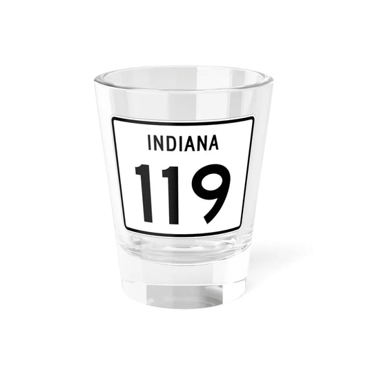 Indiana 119 (Indiana) (Road Sign) Shot Glass 1.5oz 1.5oz - Go Mug Yourself
