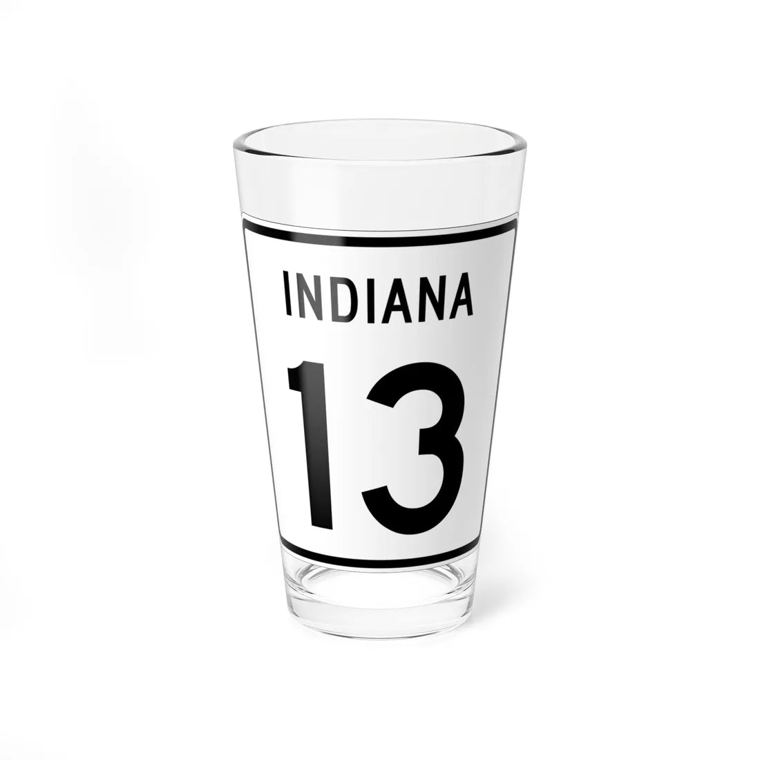 Indiana 13 (Indiana) (Road Sign) Pint Glass 16oz 16oz - Go Mug Yourself