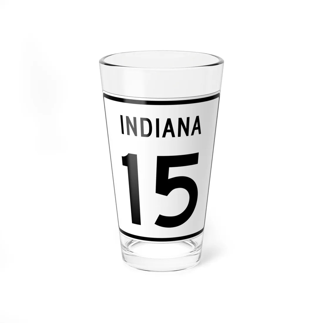 Indiana 15 (Indiana) (Road Sign) Pint Glass 16oz 16oz - Go Mug Yourself
