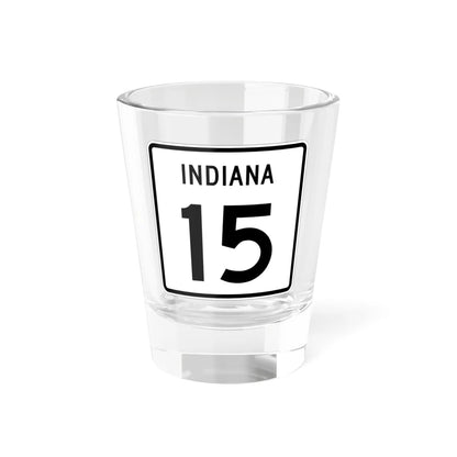 Indiana 15 (Indiana) (Road Sign) Shot Glass 1.5oz 1.5oz - Go Mug Yourself