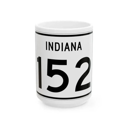Indiana 152 (Indiana) (Road Sign) White Coffee Mug 15oz - Go Mug Yourself