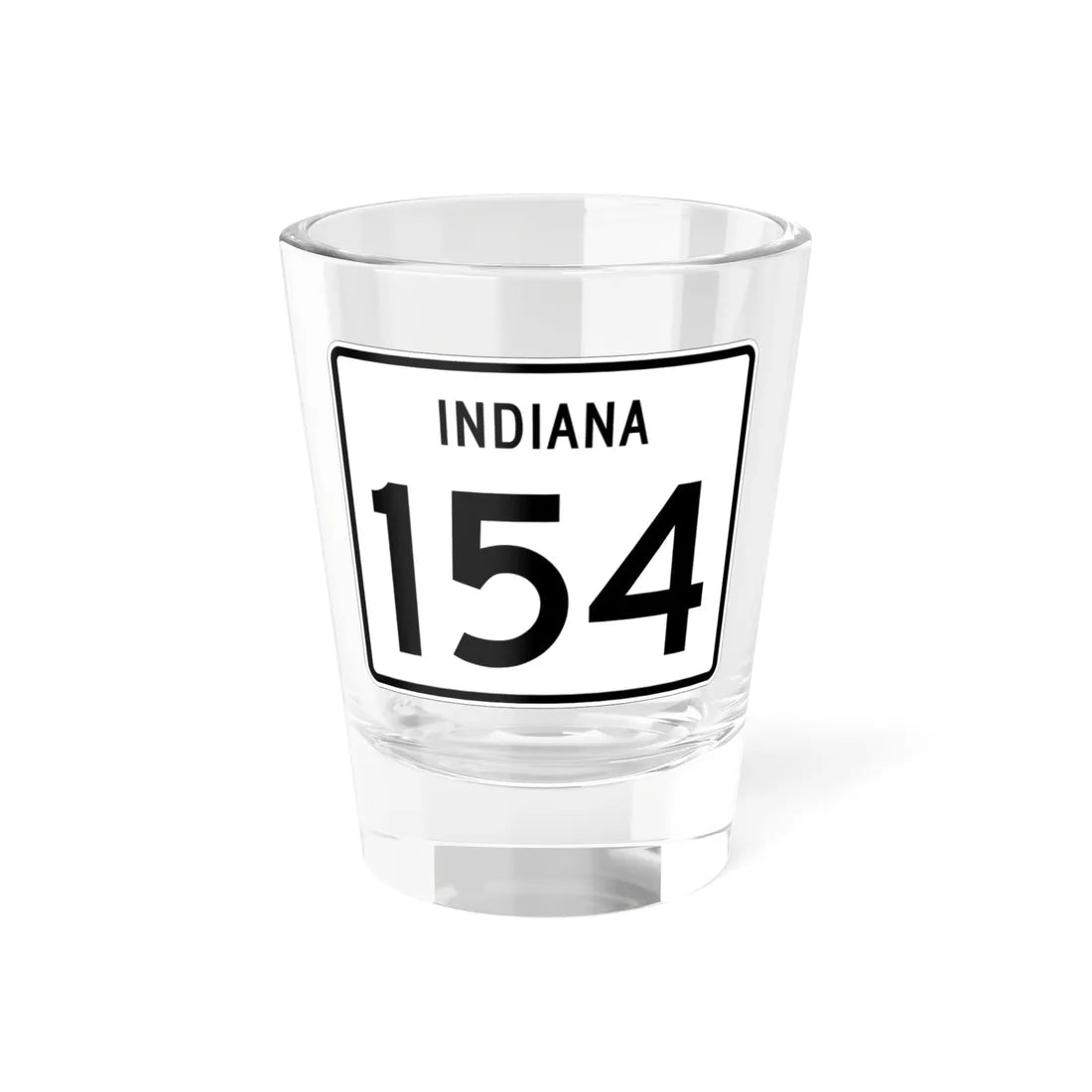 Indiana 154 (Indiana) (Road Sign) Shot Glass 1.5oz 1.5oz - Go Mug Yourself