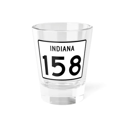Indiana 158 (Indiana) (Road Sign) Shot Glass 1.5oz 1.5oz - Go Mug Yourself