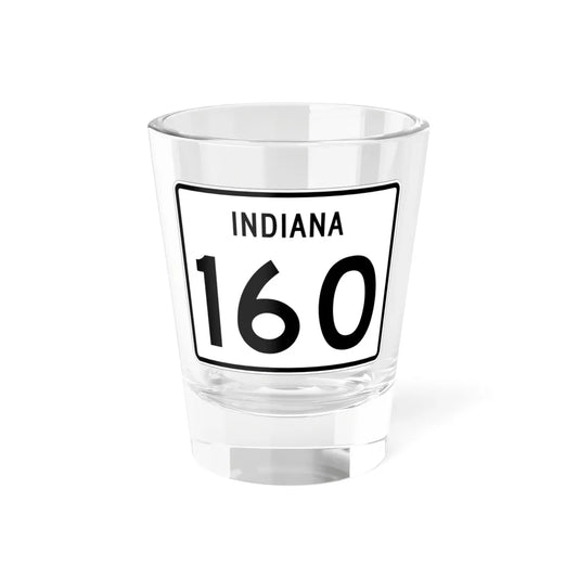 Indiana 160 (Indiana) (Road Sign) Shot Glass 1.5oz 1.5oz - Go Mug Yourself