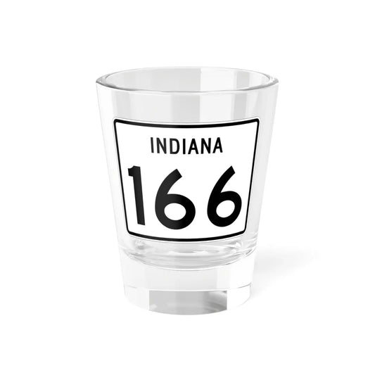 Indiana 166 (Indiana) (Road Sign) Shot Glass 1.5oz 1.5oz - Go Mug Yourself