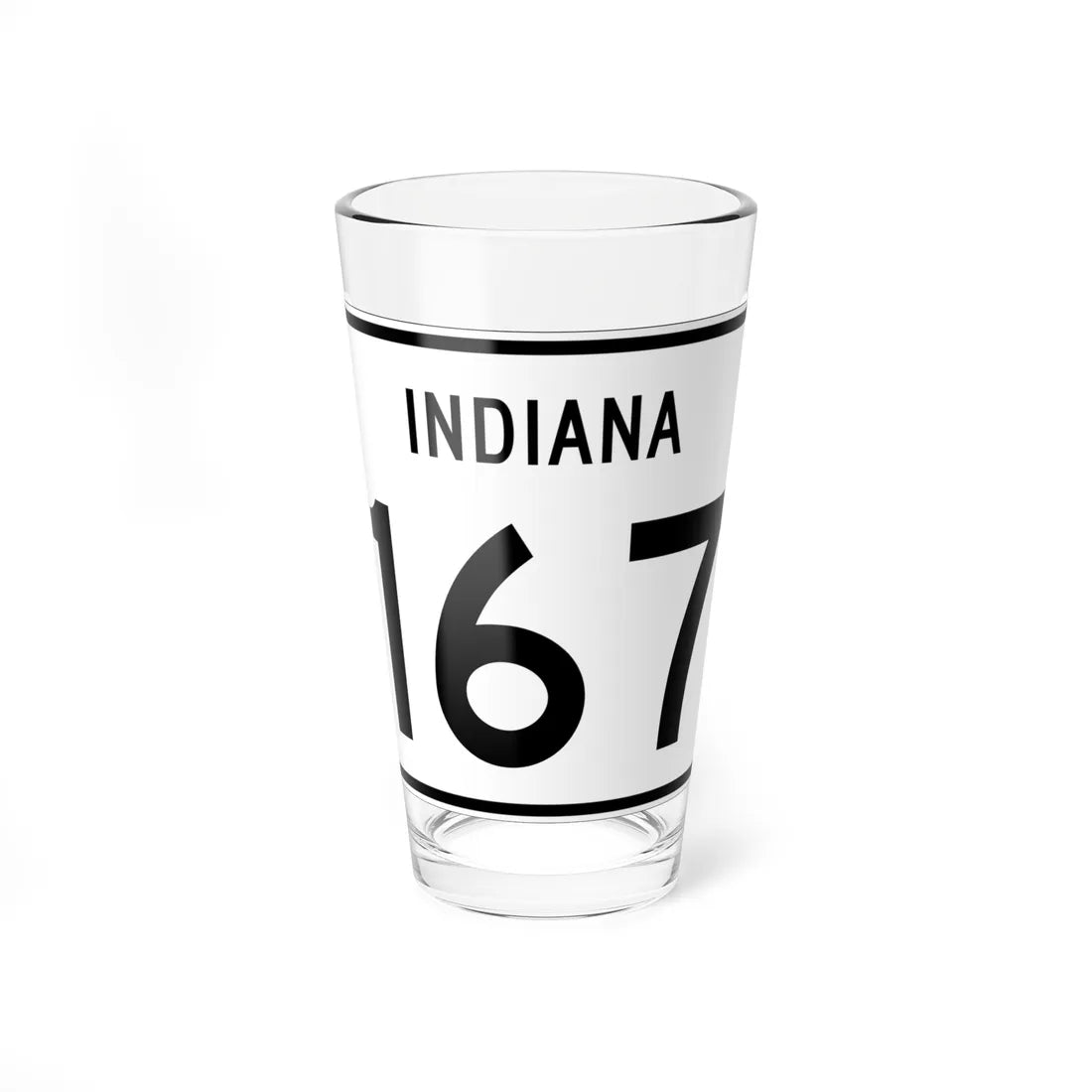 Indiana 167 (Indiana) (Road Sign) Pint Glass 16oz 16oz - Go Mug Yourself