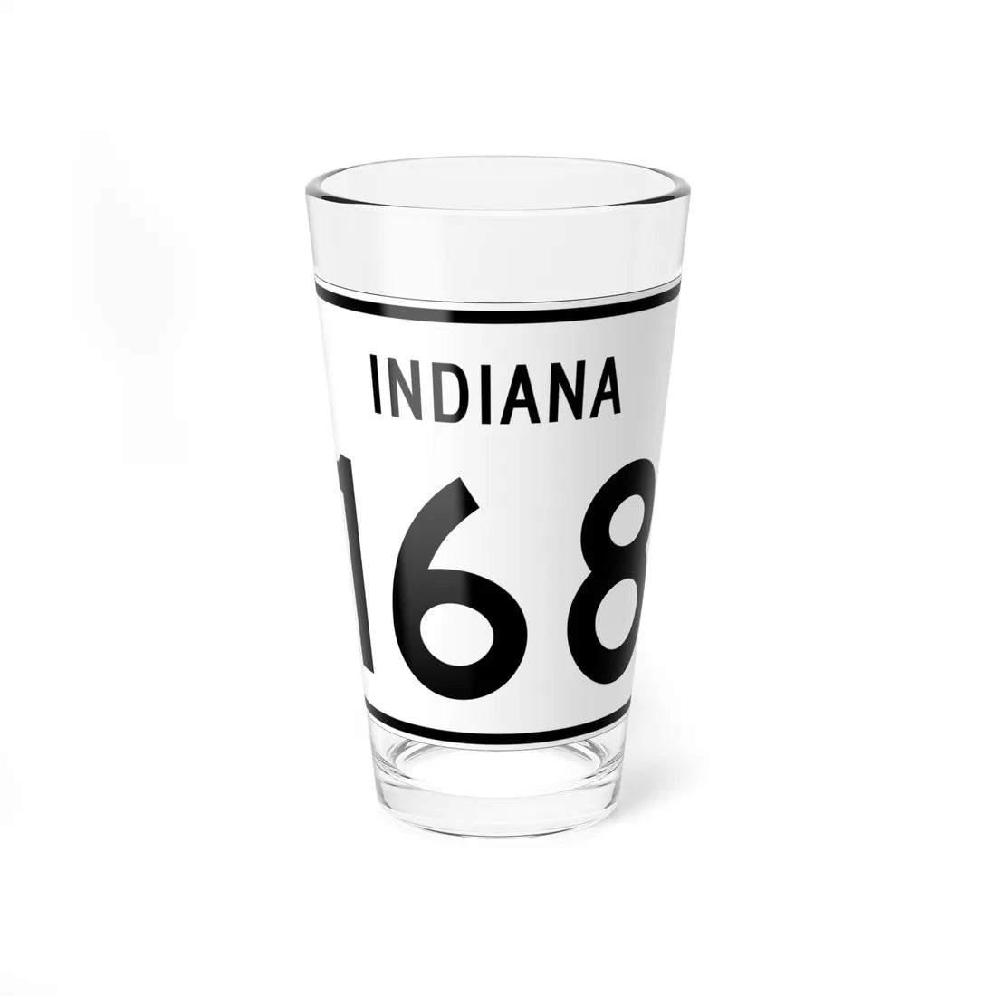 Indiana 168 (Indiana) (Road Sign) Pint Glass 16oz 16oz - Go Mug Yourself