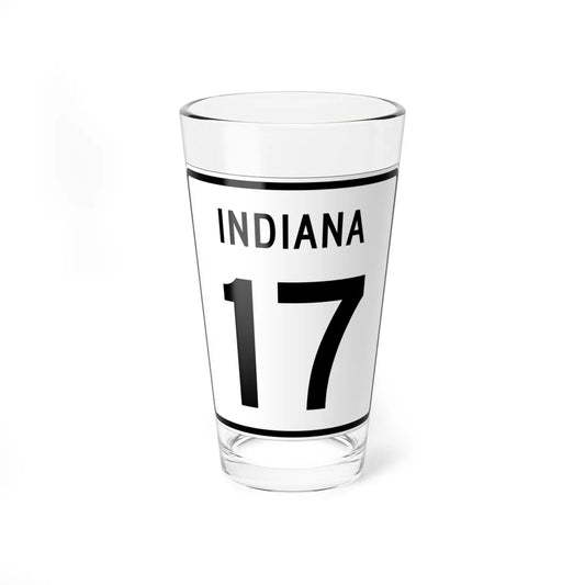 Indiana 17 (Indiana) (Road Sign) Pint Glass 16oz 16oz - Go Mug Yourself