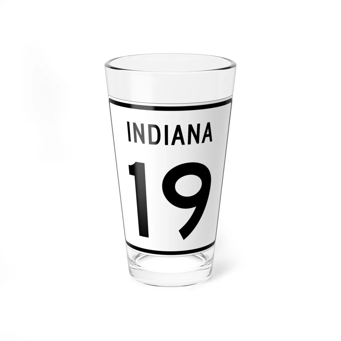 Indiana 19 (Indiana) (Road Sign) Pint Glass 16oz 16oz - Go Mug Yourself