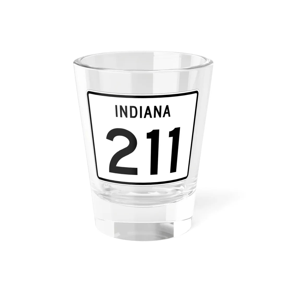 Indiana 211 (Indiana) (Road Sign) Shot Glass 1.5oz 1.5oz - Go Mug Yourself