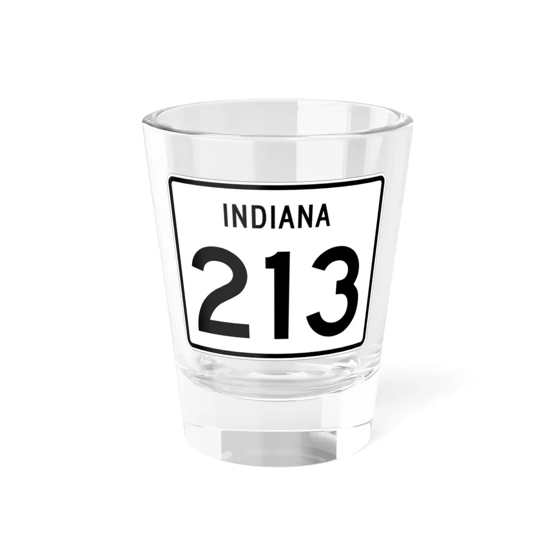 Indiana 213 (Indiana) (Road Sign) Shot Glass 1.5oz 1.5oz - Go Mug Yourself