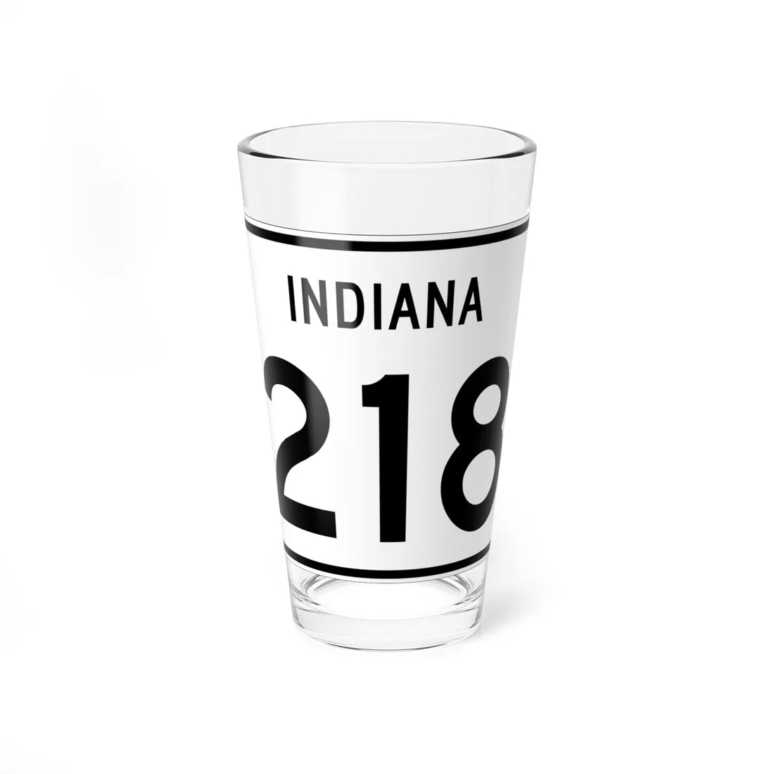 Indiana 218 (Indiana) (Road Sign) Pint Glass 16oz 16oz - Go Mug Yourself