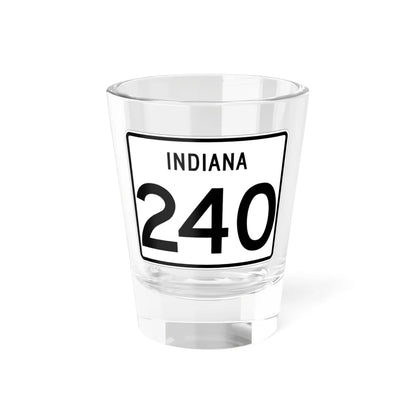 Indiana 240 (Indiana) (Road Sign) Shot Glass 1.5oz 1.5oz - Go Mug Yourself