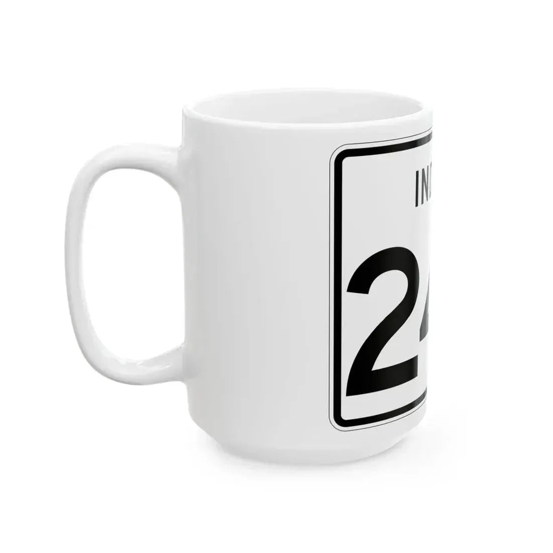 Indiana 240 (Indiana) (Road Sign) White Coffee Mug - Go Mug Yourself