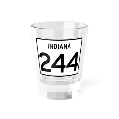 Indiana 244 (Indiana) (Road Sign) Shot Glass 1.5oz 1.5oz - Go Mug Yourself