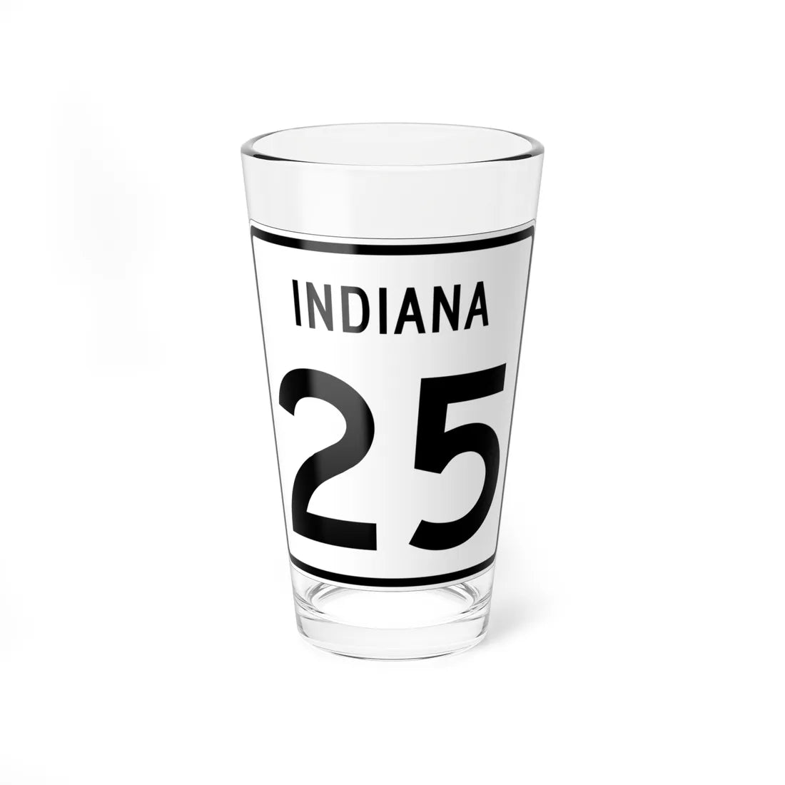 Indiana 25 (Indiana) (Road Sign) Pint Glass 16oz 16oz - Go Mug Yourself