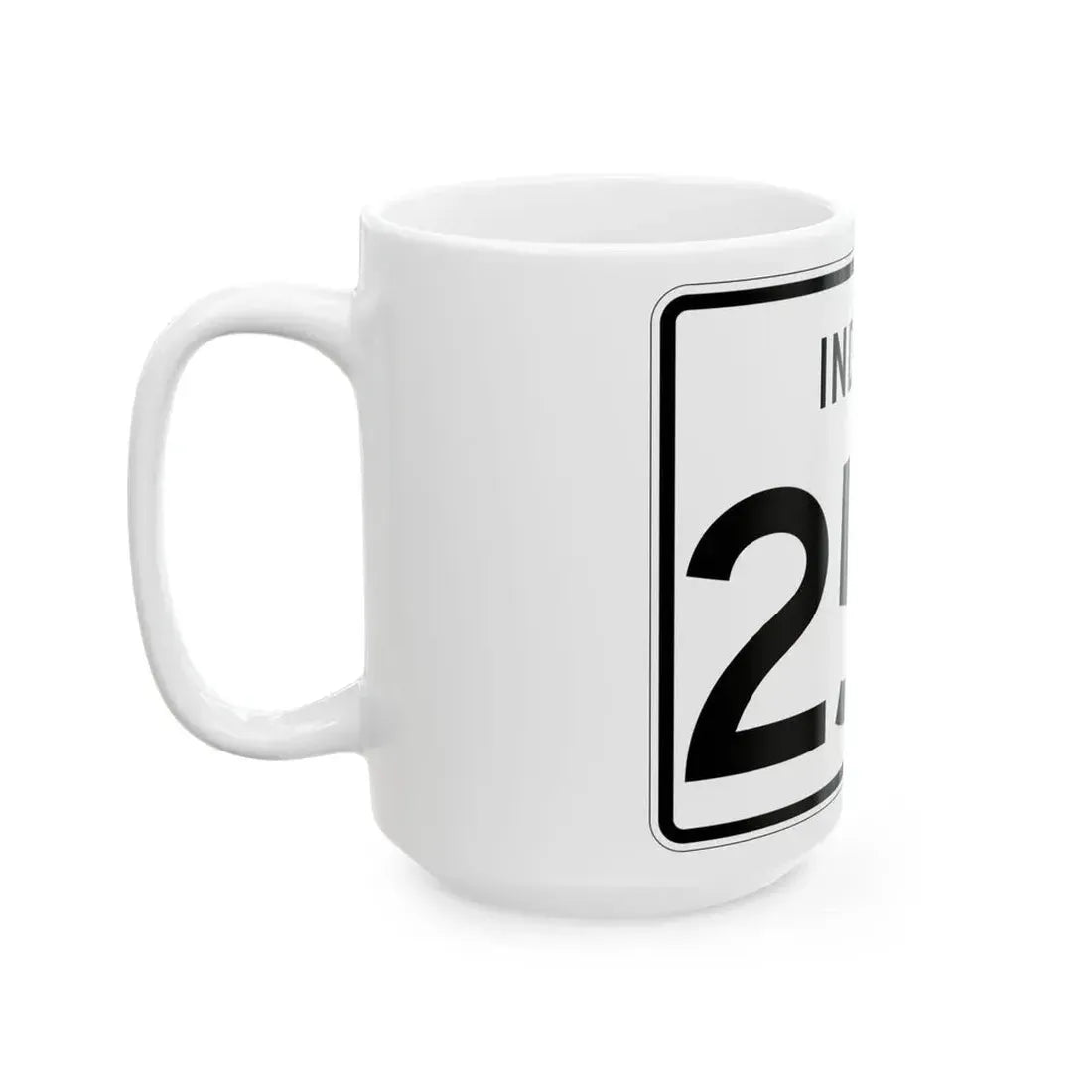 Indiana 250 (Indiana) (Road Sign) White Coffee Mug - Go Mug Yourself