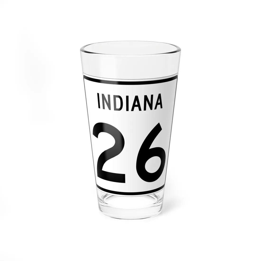 Indiana 26 (Indiana) (Road Sign) Pint Glass 16oz 16oz - Go Mug Yourself