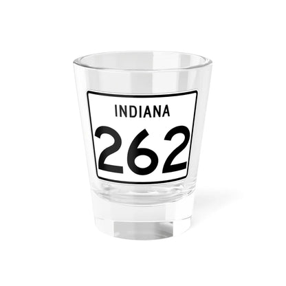 Indiana 262 (Indiana) (Road Sign) Shot Glass 1.5oz 1.5oz - Go Mug Yourself