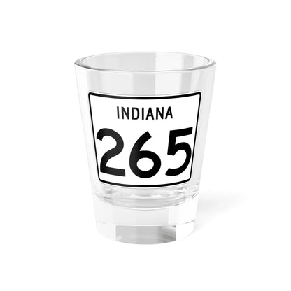 Indiana 265 (Indiana) (Road Sign) Shot Glass 1.5oz 1.5oz - Go Mug Yourself