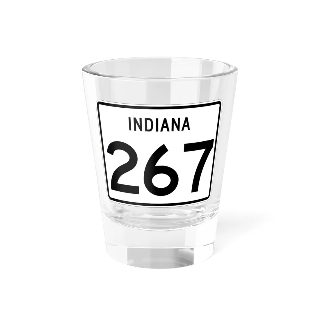 Indiana 267 (Indiana) (Road Sign) Shot Glass 1.5oz 1.5oz - Go Mug Yourself