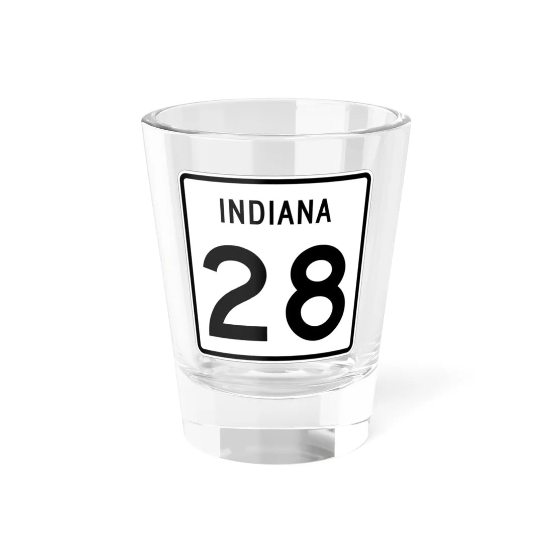 Indiana 28 (Indiana) (Road Sign) Shot Glass 1.5oz 1.5oz - Go Mug Yourself