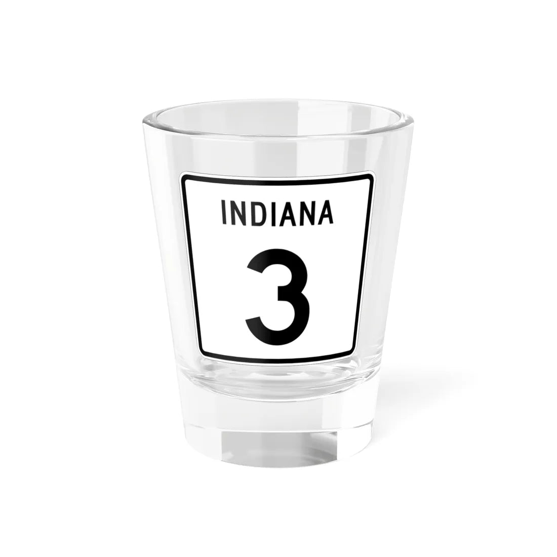 Indiana 3 (Indiana) (Road Sign) Shot Glass 1.5oz 1.5oz - Go Mug Yourself