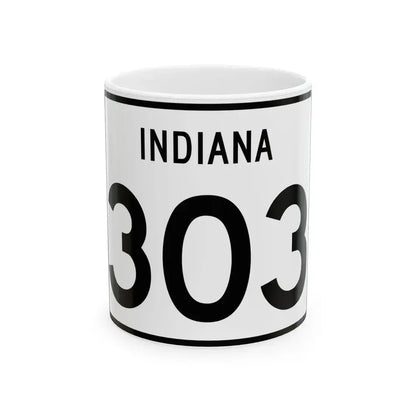 Indiana 303 (Indiana) (Road Sign) White Coffee Mug 11oz - Go Mug Yourself