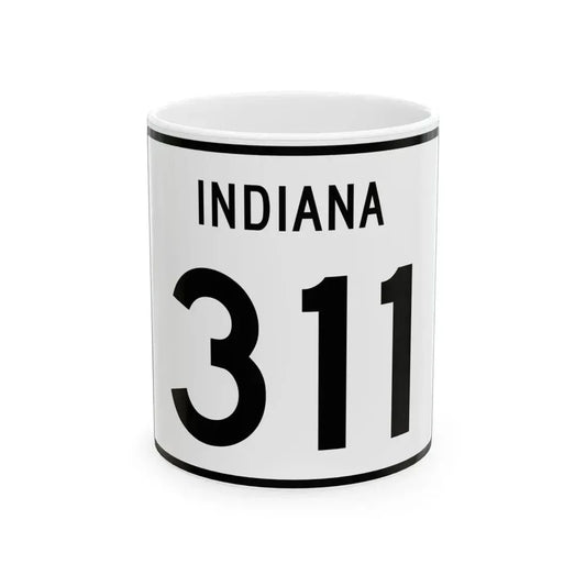 Indiana 311 (Indiana) (Road Sign) White Coffee Mug 11oz - Go Mug Yourself