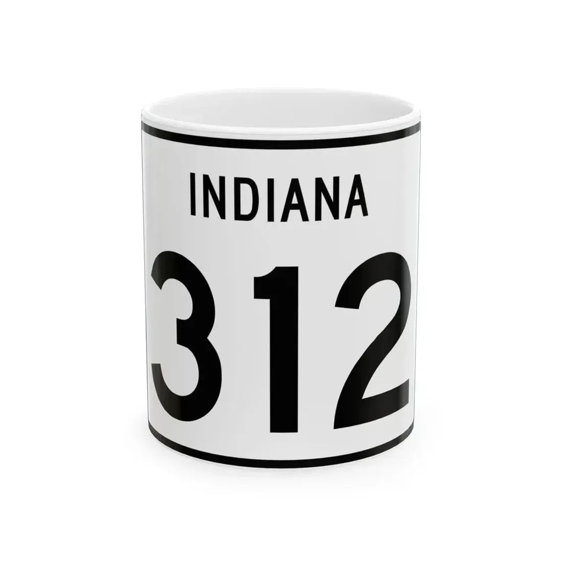 Indiana 312 (Indiana) (Road Sign) White Coffee Mug 11oz - Go Mug Yourself
