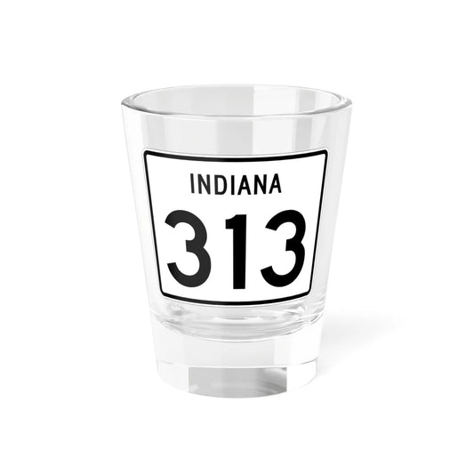 Indiana 313 (Indiana) (Road Sign) Shot Glass 1.5oz 1.5oz - Go Mug Yourself