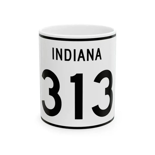 Indiana 313 (Indiana) (Road Sign) White Coffee Mug 11oz - Go Mug Yourself